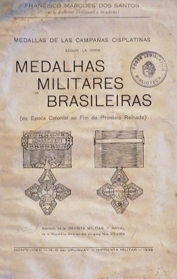 Medallas de las Campañas Cisplatinas según la obra medalhas militares brasileiras (da epoca colonial ao fim do primeiro reinado)