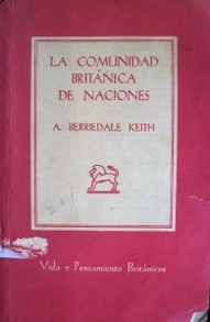 La comunidad británica de Naciones : sus territorios y constituciones