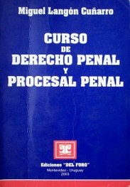 Curso de derecho penal y procesal penal : teoría de la ley penal, del delito y de la pena