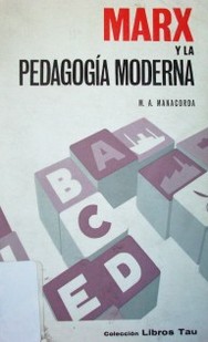 Marx y la pedagogía moderna.