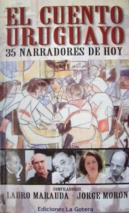 El cuento uruguayo : narradores uruguayos de hoy