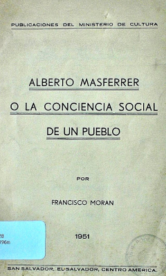 Alberto Masferrer o la conciencia social de un pueblo