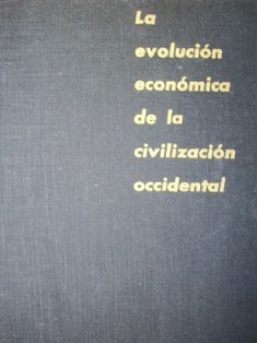 La evolución económica de la civilización occidental