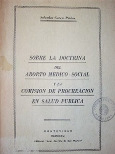 Sobre la doctrina del aborto médico-social y la Comisión de Procreación en Salud Pública