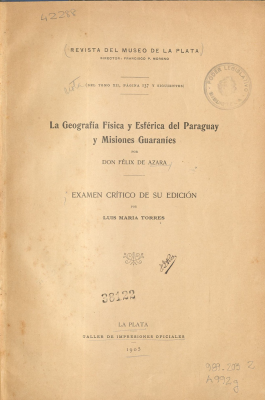 La geograf&iacute;a f&iacute;sica y esf&eacute;rica del Paraguay y Misiones Guaran&iacute;es