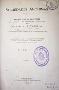 Sociedades anónimas: estudio jurídico económico de la legislación argentina comparada