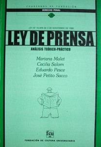 Ley de prensa : análisis teórico-práctico : ley Nº 16.099 de 3 de noviembre de 1989