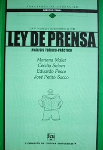 Ley de prensa : análisis teórico-práctico : ley Nº 16.099 de 3 de noviembre de 1989