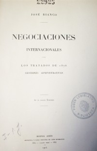 Negociaciones internacionales.  Los Tratados de 1876 : gestiones administrativas