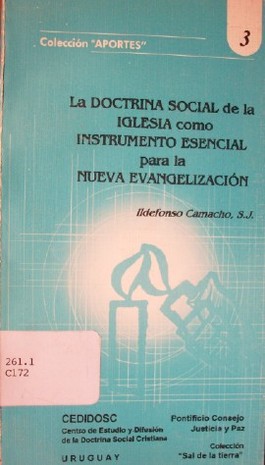 La doctrina social de la Iglesia como instrumento esencial para la nueva evangelización