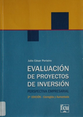 Evaluación de proyectos de inversión : perspectiva empresarial