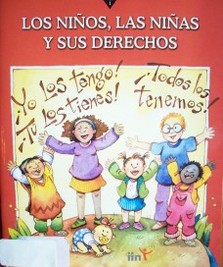 Los niños, las niñas y sus derechos