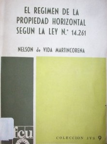 El régimen de la propiedad horizontal según la ley Nro. 14.261.