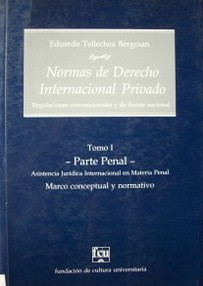 Normas de Derecho Internacional Privado : regulaciones convencionales y de fuente nacional