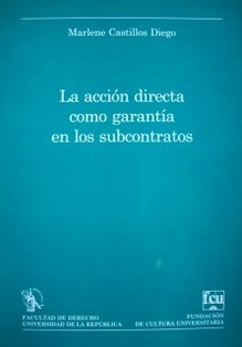 La acción directa como garantía en los subcontratos