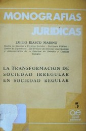 La transformación de sociedad irregular en sociedad regular