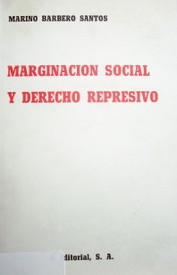 Marginación social y derecho represivo