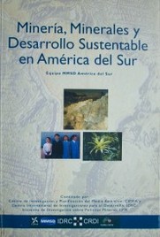 Minería, minerales y desarrollo sustentable en América del Sur