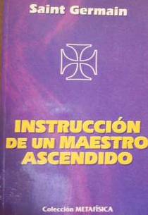 Instrucción de un Maestro Ascendido