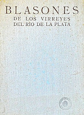 Blasones de los Virreyes del Río de la Plata