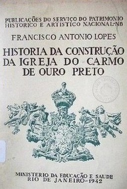 Historia da construçao da Igreja do Carmo de Ouro Preto