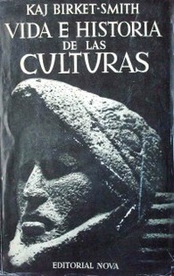 Vida e historia de las culturas : etnología general