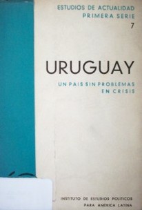 Uruguay : un país sin problemas en crisis