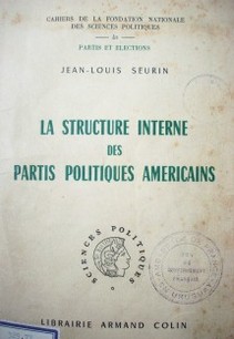 La structure interne des partis politiques americains