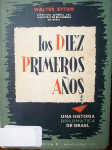 Los diez primeros años : una historia diplomática de Israel