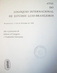 Atas do coloquio internacional de estudos Luso-Brasileiros = Proceedings of the International Colloquium on Luso-Brazilian Studies