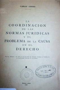 La coordinación de las normas jurídicas y el problema de la causa en el derecho