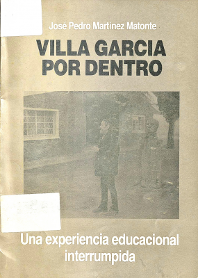Villa García por dentro : una experiencia educacional interrumpida