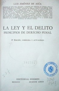 La ley y el delito : principios de Derecho Penal