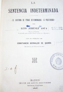 La sentencia indeterminada : el sistema de penas determinadas "à posteriori"