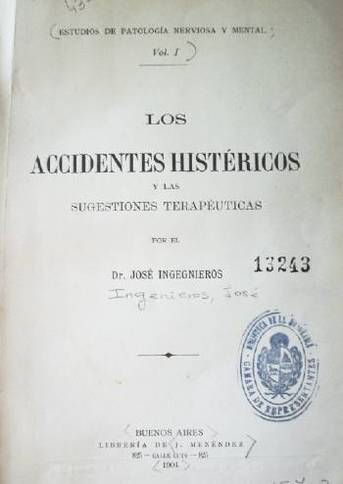 Los accidentes histéricos y las sugestiones terapéuticas