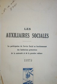 Les auxiliaires sociales : la participation du service social au fonctionnement des Institutions protectrices de la maternité et de la première enfance