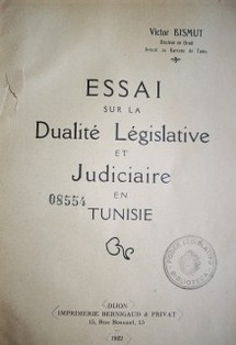 Essai sur la dualité législative et judiciaire en Tunisie