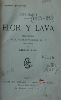 Flor y lava : discursos, juicios, correspondencias