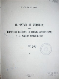 El "Estado de necesidad" con particular referencia al derecho constitucional y al derecho administrativo