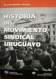 Historia del movimiento sindical uruguayo