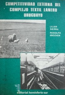 Uruguay : competitividad externa del complejo textil lanero