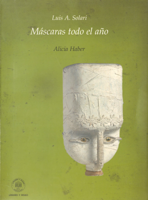 Luis A. Solari : máscaras todo el año