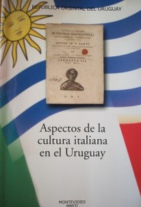 Aspectos de la cultura italiana en el Uruguay