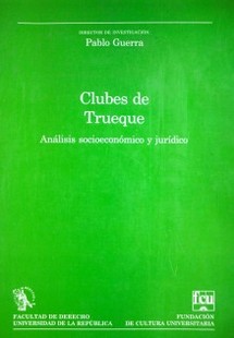 Clubes de trueque : análisis socioeconómico y jurídico