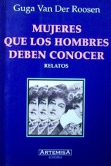 Mujeres que los hombres deben conocer : relatos