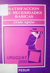 Condiciones de vida y satisfacción de necesidades básicas