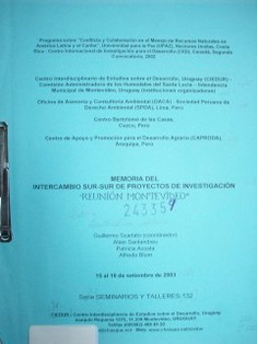 Memoria del intercambio sur-sur de proyectos de investigación : "Reunión Montevideo"