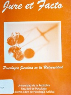 Jure et facto : psicología jurídica en la Universidad