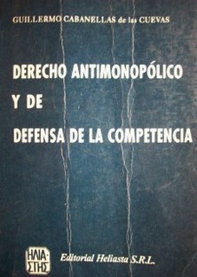 Derecho antimonopólico y de defensa de la competencia