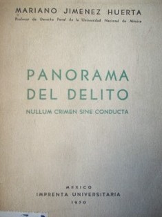 Panorama del delito : nullum crimen sine conducta